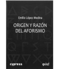 ORIGEN Y RAZON DEL AFORISMO