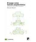 JUEGO COMO FUNCION ARQUITECTONICA