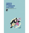 CIENCIA MEDICA Y ATENCION SANITARIA