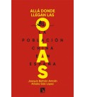 ALLA DONDE LLEGAN LAS OLAS