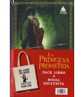 PRINCESA PROMETIDA PACK CON BOLSA