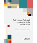 PATRIMONIO CULTURAL INMATERIAL DE LA HUMANIDAD