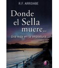 DONDE EL SELLA MUERE.. UNA VIDA EN LA IMPOSTURA