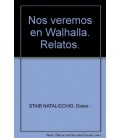 NOS VEREMOS EN WALHALLA MORANDI