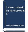 VIVES RODEADO DE HETEROSEXUALES
