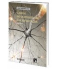 COMO SE COMUNICAN LAS NEURONAS