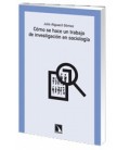 COMO SE HACE UN TRABAJO DE INVESTIGACION EN SOCIOLOGIA