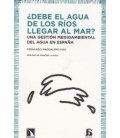 DEBE EL AGUA DE LOS RIOS LLEGAR AL MAR