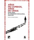 AÑOS DE CAMBIOS AÑOS DE CRISIS