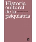 HISTORIA CULTURAL DE LA PSIQUIATRIA