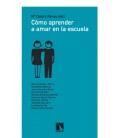 COMO APRENDER A AMAR EN LA ESCUELA