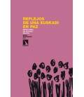 REFLEJOS DE UNA EUSKADI EN PAZ