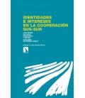 IDENTIDADES E INTERESES EN LA COOPERACION SUR-SUR