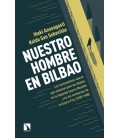 NUESTRO HOMBRE EN BILBAO