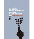 CRISIS DE LA SOCIEDAD ACTUAL Y LOS RIESGOS DE INVOLUCION