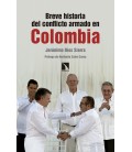 BREVE HISTORIA DEL CONFLICTO ARMADO EN COLOMBIA