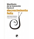 MANIFIESTO DE LA TRANSICION HACIA EL DECRECIMIENTO FELIZ