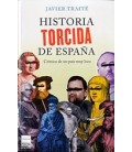 HISTORIA TORCIDA DE ESPAÑA
