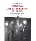 CINCO DIAS QUE ESTREMECIERON AL MUNDO