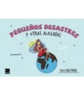 PEQUEÑOS DESASTRES Y OTRAS ALEGRIAS