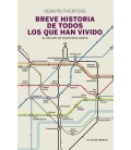 BREVE HISTORIA DE TODOS LOS QUE HAN VIVIDO