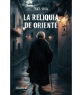 LA RELIQUIA DE ORIENTE