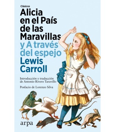 ALICIA EN EL PAIS DE LAS MARAVILLAS Y A TRAVES DEL ESPEJO