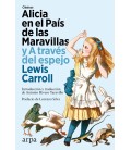 ALICIA EN EL PAIS DE LAS MARAVILLAS Y A TRAVES DEL ESPEJO