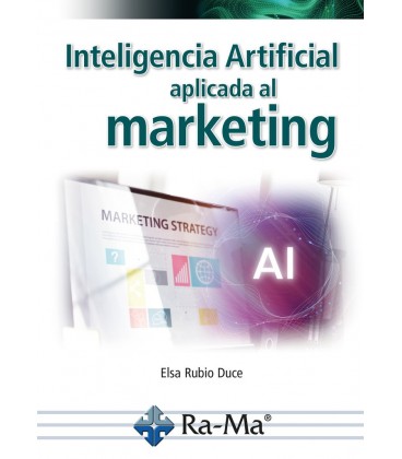INTELIGENCIA ARTIFICIAL APLICADA AL MARKETING CURSO PRACTICO