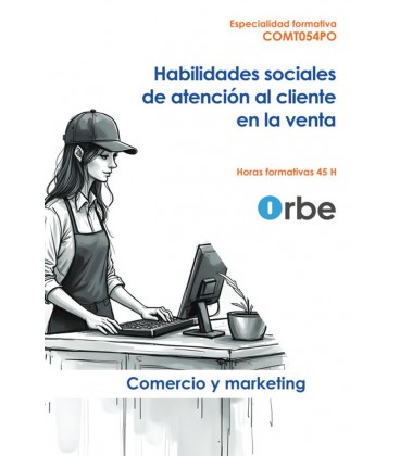 HABILIDADES SOCIALES DE ATENCION AL CLIENTE EN LA VENTA