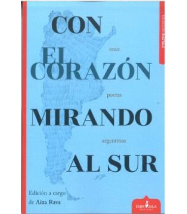 CON EL CORAZON MIRANDO AL SUR