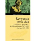 REVERENCIA POR LA VIDA. LAS ECOETICAS PROFUNDAS DE ALBERT SCHWEITZER
