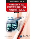 ADMINISTRADOR DE REDES CISCO SYSTEMS. MODULO 1 CCNA: INTRODUCCION A LA