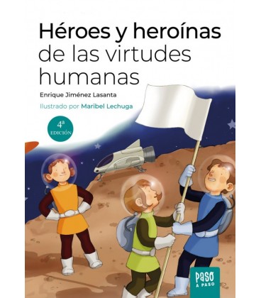 HEROES Y HEROINAS DE LAS VIRTUDES HUMANAS