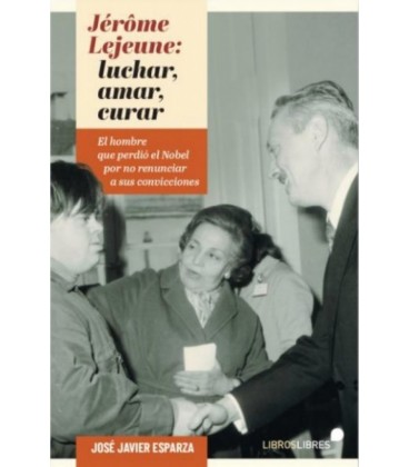 JEROME LEJEUNE: LUCHAR