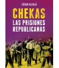 CHEKAS. LAS PRISIONES REPUBLICANAS