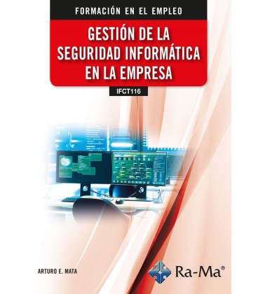 GESTION DE LA SEGURIDAD INFORMATICA EN LA EMPRESA