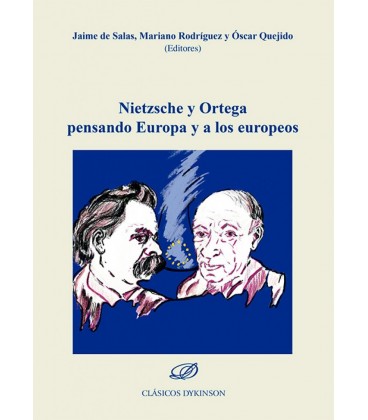 NIETZSCHE Y ORTEGA PENSANDO EUROPA Y A LOS EUROPEOS