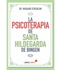 LA PSICOTERAPIA DE SANTA HILDEGARDA DE BINGEN