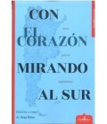 CON EL CORAZON MIRANDO AL SUR