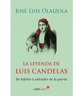 LA LEYENDA DE LUIS CANDELAS