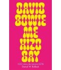 DAVID BOWIE ME HIZO GAY
