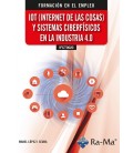 IOT (INTERNET DE LAS COSAS) Y SISTEMAS CIBERFISICOS EN LA INDUSTRIA 4.