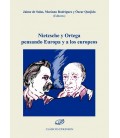 NIETZSCHE Y ORTEGA PENSANDO EUROPA Y A LOS EUROPEOS