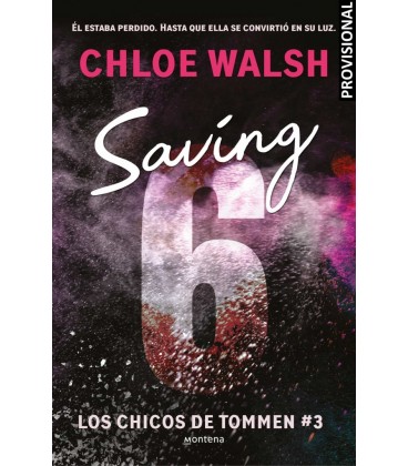 SAVING 6 (LOS CHICOS DE TOMMEN 3)