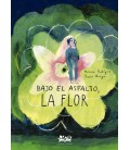 BAJO EL ASFALTO, LA FLOR
