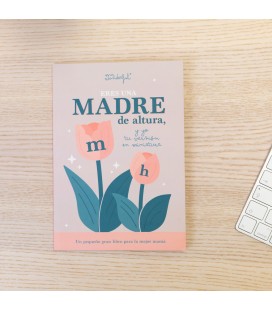 LIBRO PARA RELLENAR - ERES UNA MADRE DE ALTURA Y YO TU VERSION MINIATU