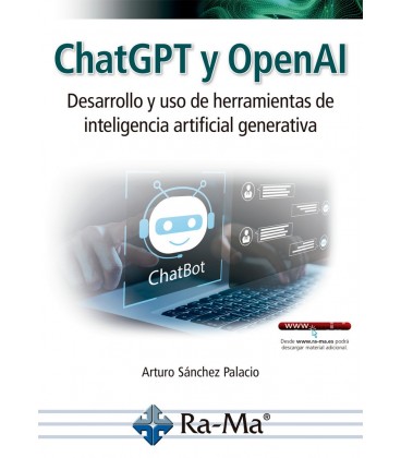CHATGPT Y OPENAI. DESARROLLO Y USO DE HERRAMIENTAS DE INTELIGENCIA