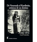 DE VENEZUELA AL KURDISTAN, CRONICAS DE UN DESTINO