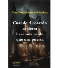 CUANDO EL CORAZON SE CIERRA HACE MAS RUIDO QUE UNA PUERTA